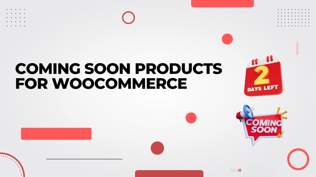 WooCommerce product coming soon