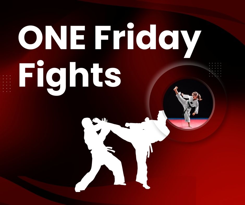 ONE Friday Fights