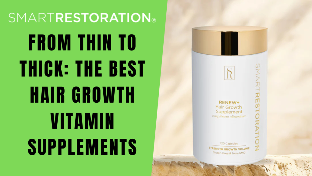 best vitamin supplement for hair growth