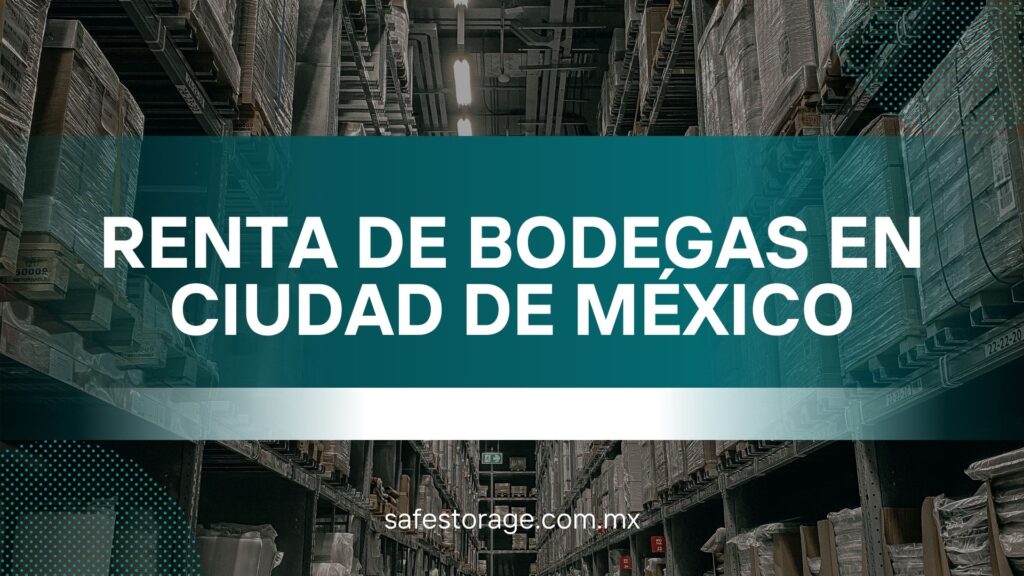 renta de bodegas en Ciudad de México