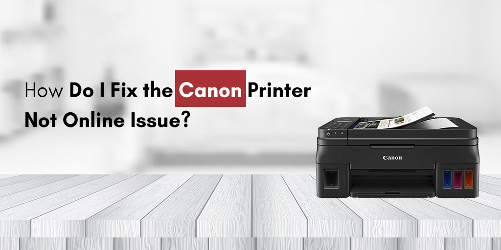 Canon Printer Not Online Issue