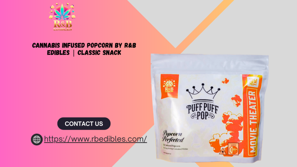 Cannabis Infused Popcorn