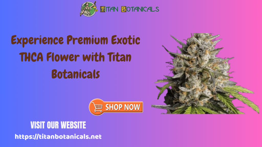 Exotic THCA Flower