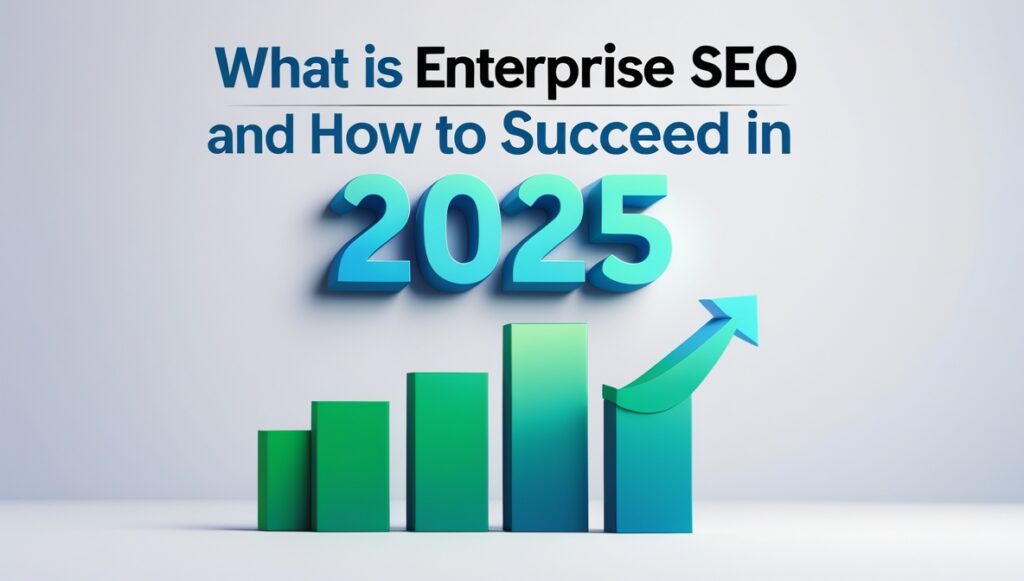 What is Enterprise SEO