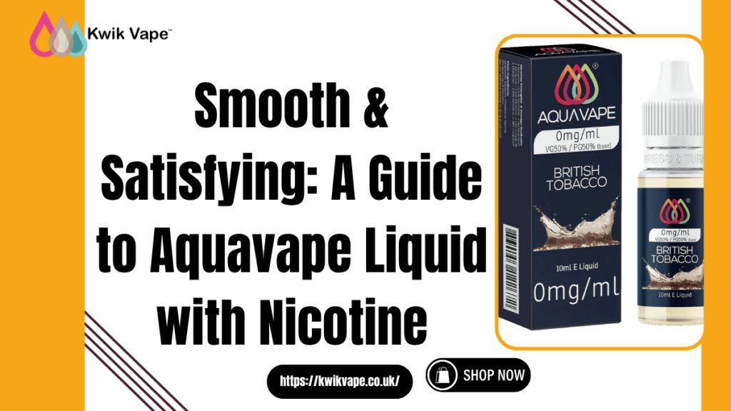 Aquavape Liquid with Nicotine