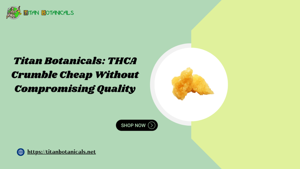 THCA Crumble Cheap