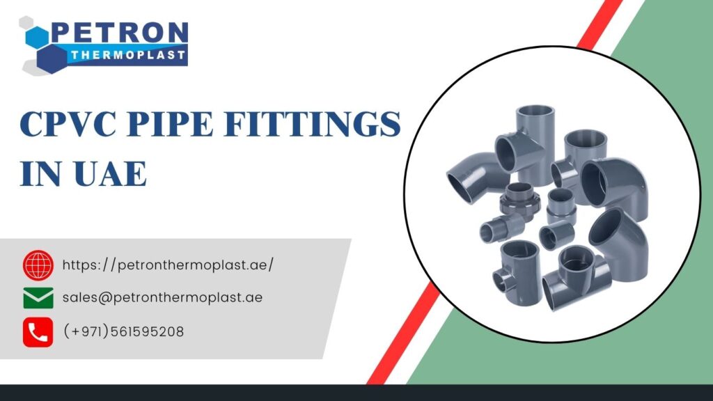 Trusted CPVC Pipe Fittings for Industrial Applications in UAE