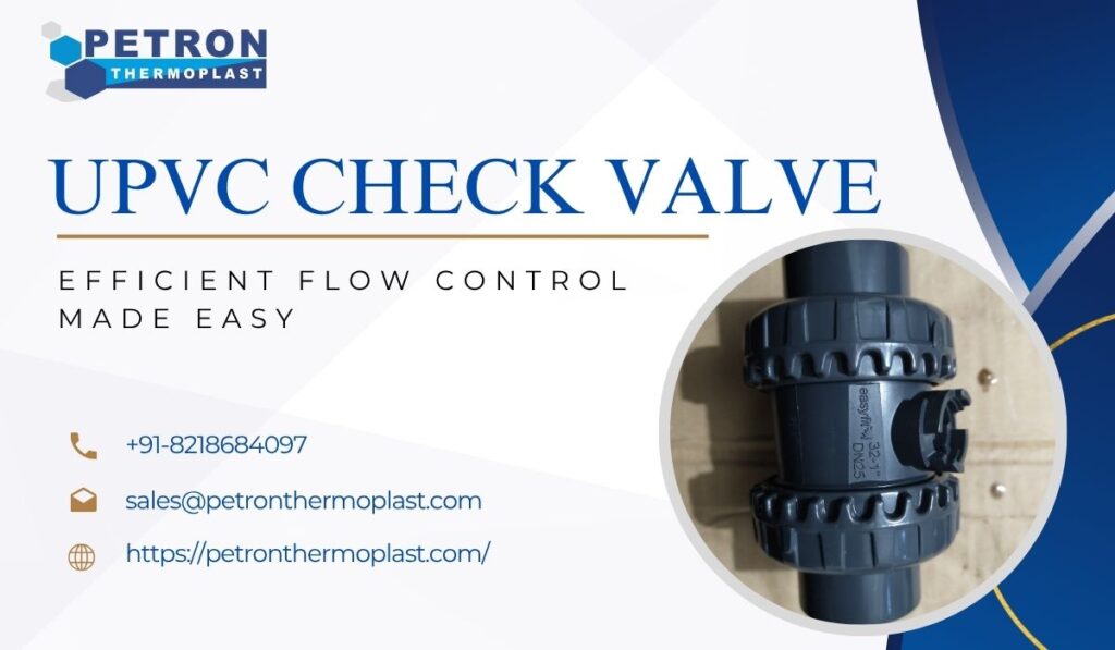 UPVC Check Valve – Efficient Flow Control Made Easy