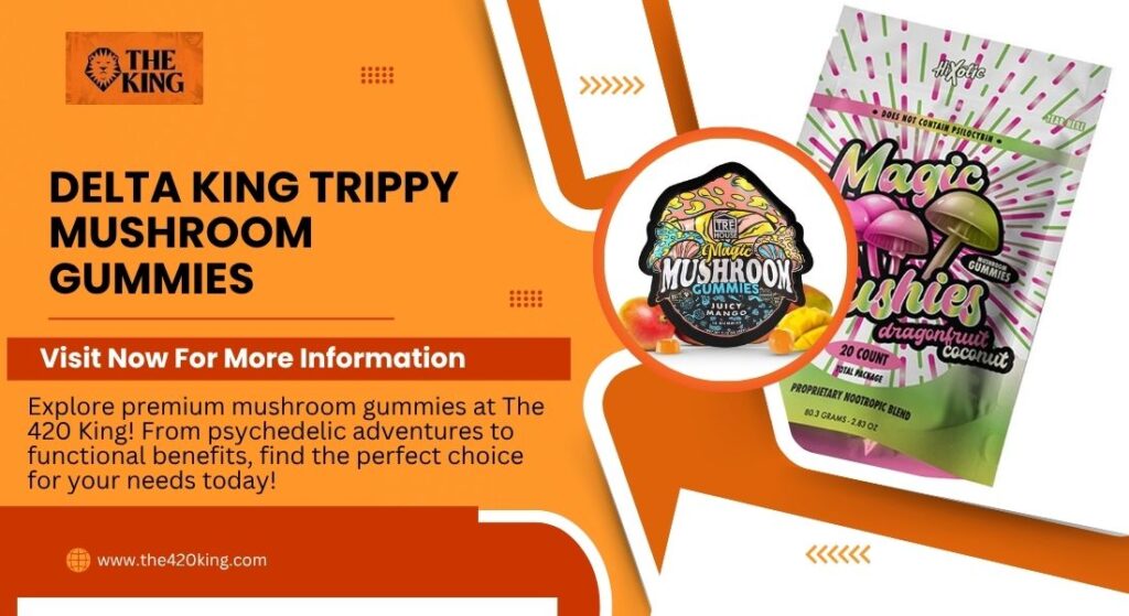Delta King Trippy Mushroom Gummies
