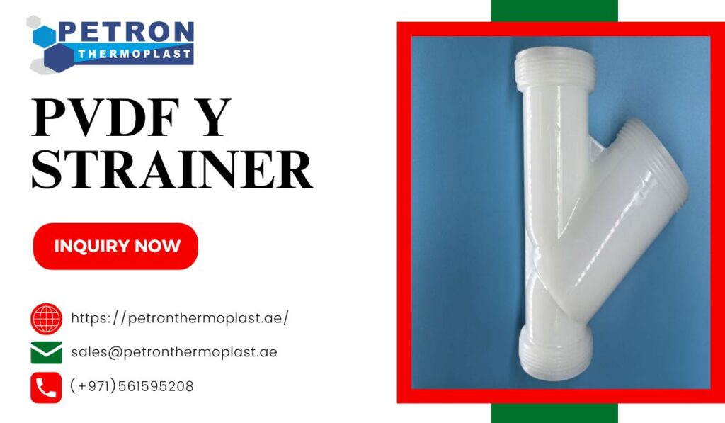 Top PVDF Y Strainer for Filtration Systems in UAE