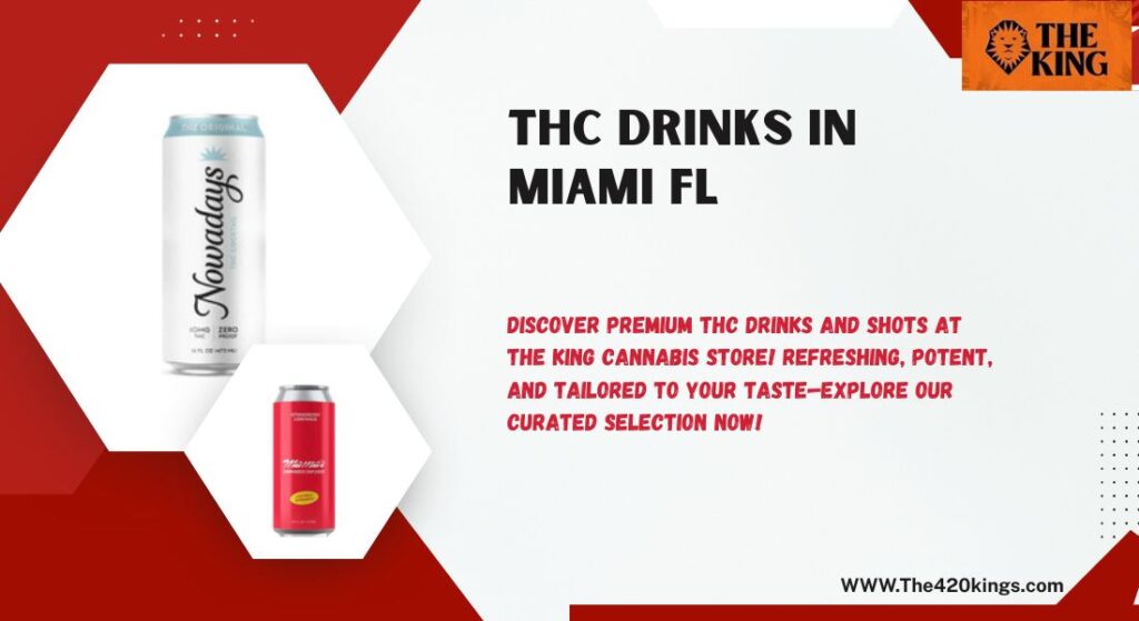 THC Drinks in Miami FL