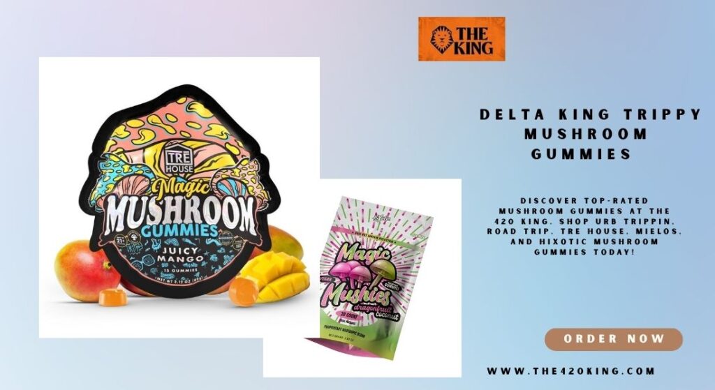 Delta King Trippy Mushroom Gummies