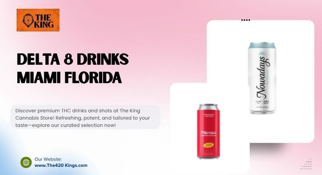 Delta 8 Drinks Miami Florida
