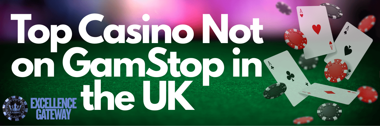 Discover Casino Sites Not on Gamstop A New Gaming Frontier Discover Casino Sites Not on Gamstop A New Gaming Frontier