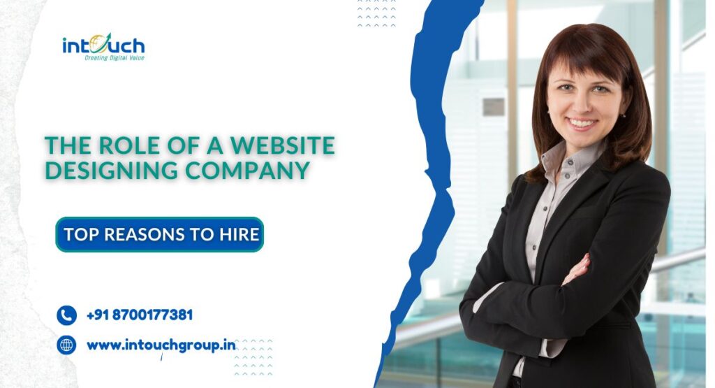 The Role of a Website Designing Company in Delhi NCR in Digital Success