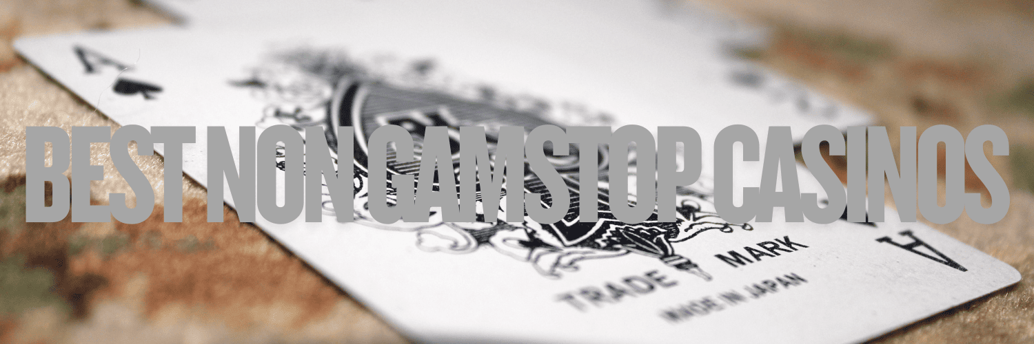 Exploring Casinos Not on Gamstop UK The Ultimate Guide