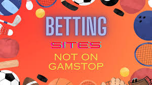 Exploring Non GamStop Sports Betting Sites A Comprehensive Guide 183633721 Exploring Non GamStop Sports Betting Sites A Comprehensive Guide 183633721