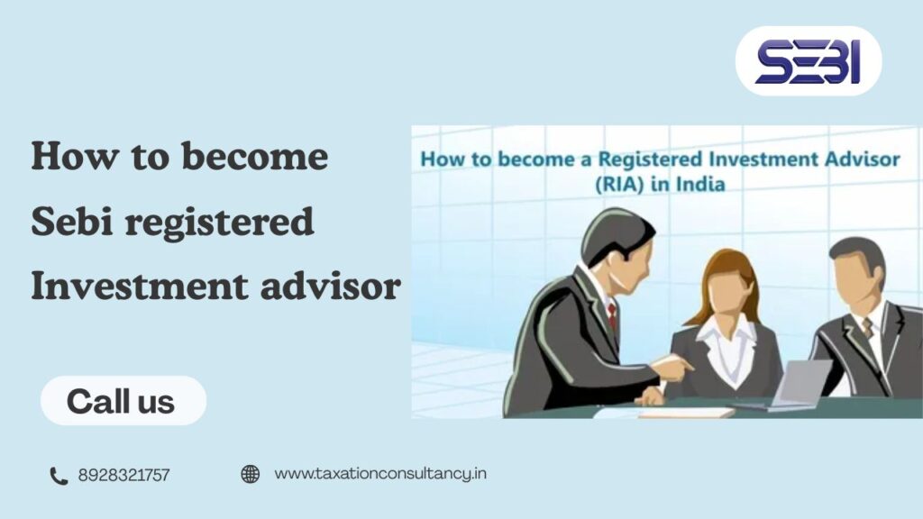 sebi registered investment advisor eligibility