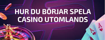 Utländska Casino En Djupdykning i den Spännande Världen av Internationell Spelverksamhet