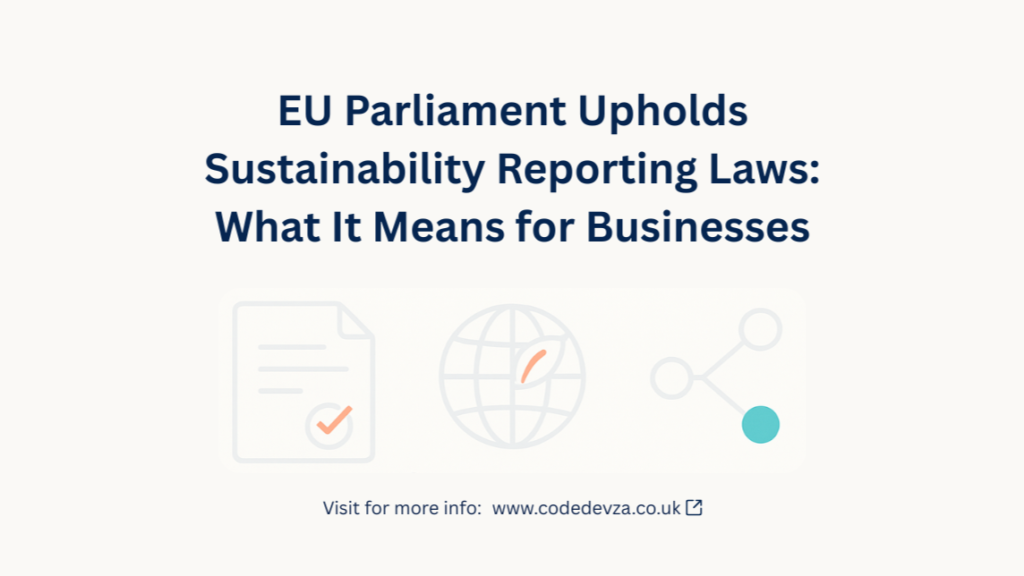 EU Parliament Upholds Sustainability Reporting Laws: What It Means for Businesses