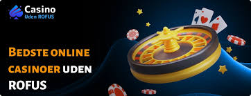 Spil Casino Uden ROFUS En Guide til Sikker og Underholdende Spiloplevelse Spil Casino Uden ROFUS En Guide til Sikker og Underholdende Spiloplevelse