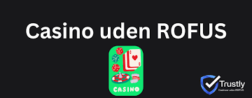 Spil Casino Uden ROFUS En Guide til Sikker og Underholdende Spiloplevelse Spil Casino Uden ROFUS En Guide til Sikker og Underholdende Spiloplevelse