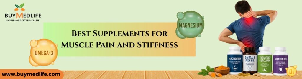Best Supplements for Muscle Pain and Stiffness