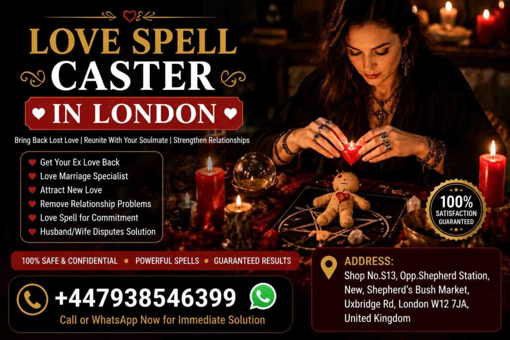 Love Spell Caster in London